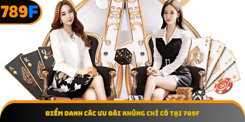 Khám phá những phần thưởng hấp dẫn đang chờ đón bạn tại 789F